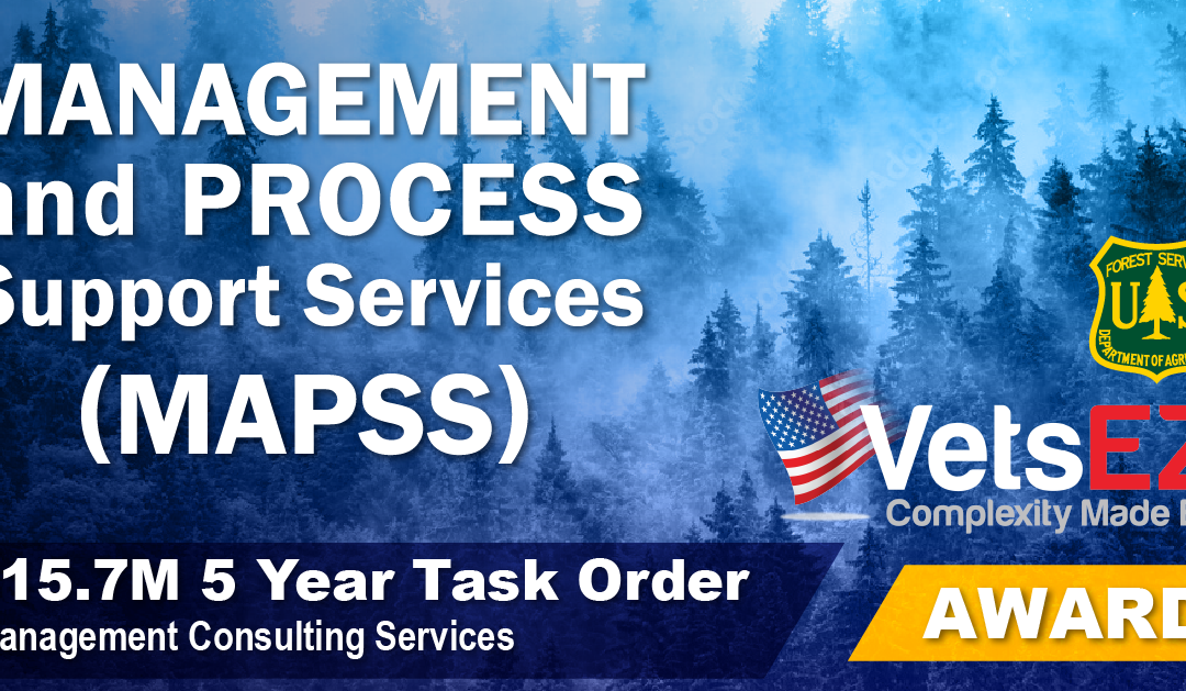 VetsEZ Awarded U.S. Forest Service Contract for Management and Process Support Services (MAPSS)